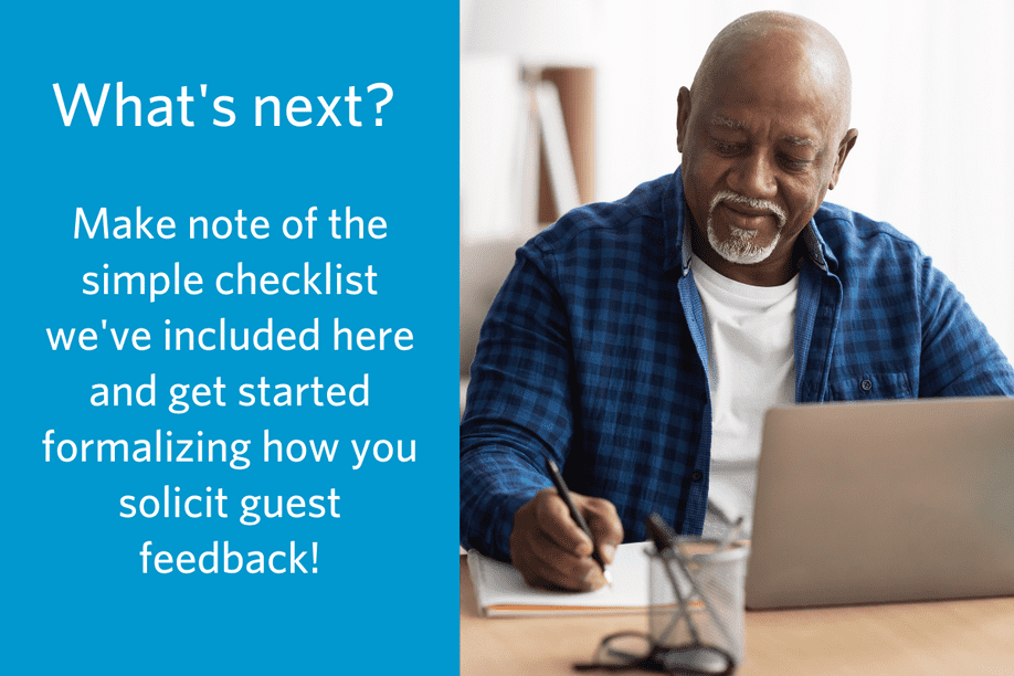 a man sitting at a table with a laptop writing on a notepad with text to the side that reads Make note of the simple checklist we've included here and get started formalizing how you solicit guest feedback!