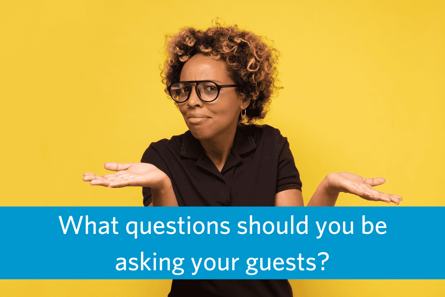 woman standing in front of a plain yellow wall shrugging with the words What questions should you be asking your guests? across the image
