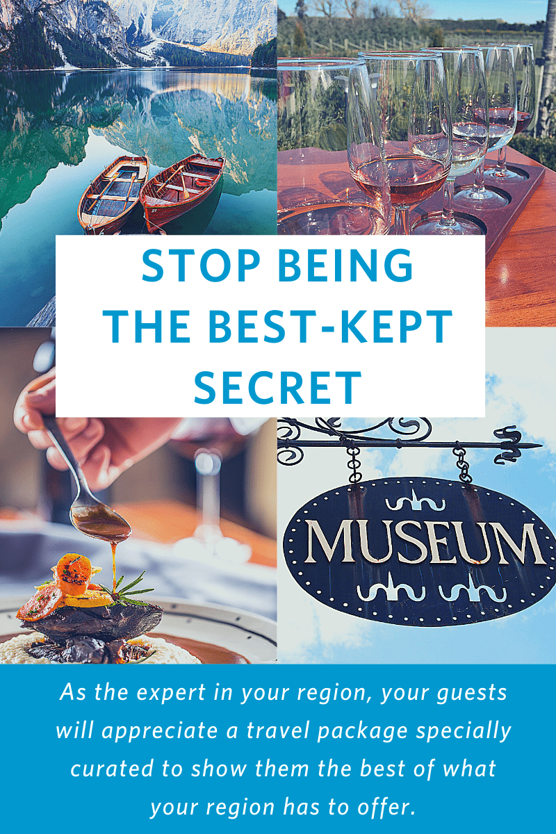 photos of tourist activities: kayaks, wine tasting, restaurant, spa with test overlay: Stop being the best kept secret. As the expert in your region, your guests will appreciate a travel package specially curated to show them the best of what your region has to offer.