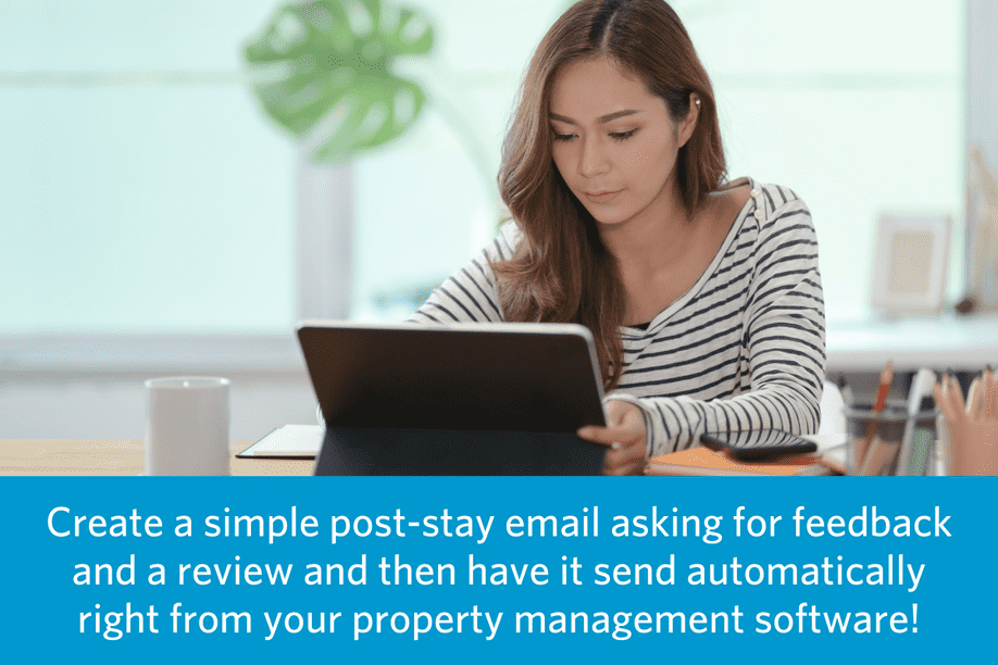 a woman sitting at a table with an ipad with text below that reads Create a simple post-stay email asking for feedback and a review and then have it send automatically right from your property management software!